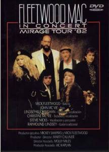 Fleetwood Mac in Concert: Mirage Tour 1982 (видео) (1983)