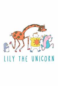 Lily the Unicorn (ТВ) (2015)