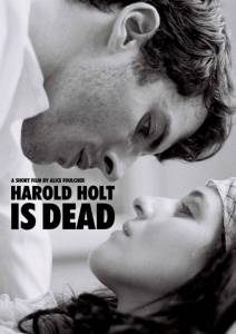 Гарольд Холт мертв (2011)