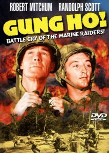 'Gung Ho!': The Story of Carlson's Makin Island Raiders (1943)
