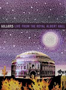 The Killers: Live from the Royal Albert Hall (видео) (2009)