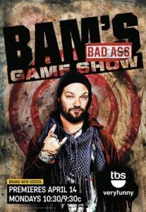 Bam's Bad Ass Game Show (сериал) (2014 (1 сезон))