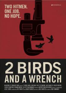 2 Birds And A Wrench (2014)