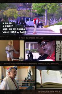 A Rabbi, a Priest and an ex-Gumba walk into a Bank (2016)