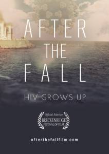 After the Fall: HIV Grows Up (2012)