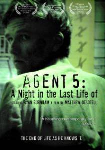 Agent 5: A Night in the Last Life of (2008)