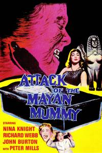 Attack of the Mayan Mummy () (1964)