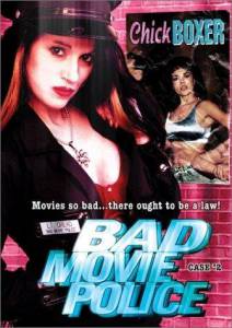 Bad Movie Police Case #2: Chickboxer () (2003)