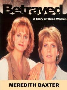Betrayed: A Story of Three Women () (1995)