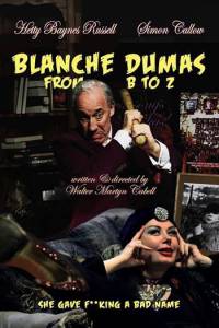Blanche Dumas from B toZ (2014)