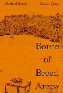 Borne of Broad Arrow (2014)