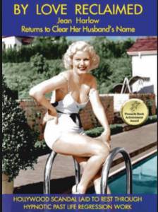By Love Reclaimed: The Untold Story of Jean Harlow and Paul Bern (2016)