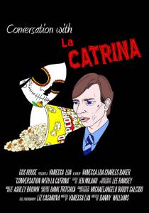 Conversation with La Catrina () (2012)