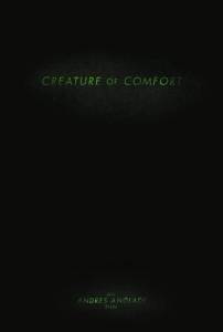 Creature of Comfort (2014)