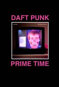 Daft Punk's the Prime Time of Your Life (2006)