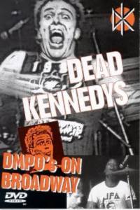 Dead Kennedys: DMPO's on Broadway () (1985)