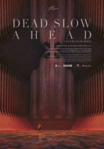 Dead Slow Ahead (2015)