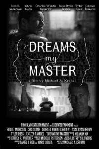 Dreams My Master (2015)