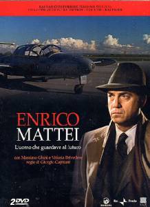 Enrico Mattei - L'uomo che guardava al futuro () (2009)