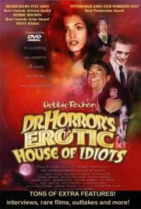 Dr. Horror's Erotic House of Idiots () (2004)