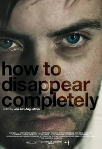 How to Disappear Completely (2013)