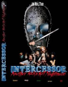 Intercessor: Another Rock N Roll Nightmare () (2005)