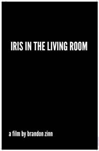 Iris in the Living Room (2014)