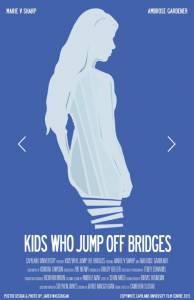 Kids Who Jump Off Bridges (2015)