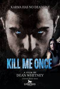 Kill Me Once (2016)