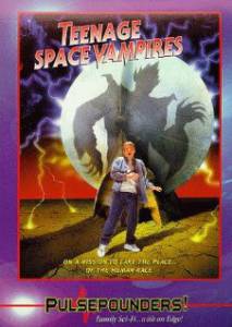 Teenage Space Vampires (1999)