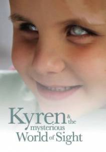 Kyren and the Mysterious World of Sight (2011)