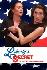 Liberty's Secret: The 100% All-American Musical (2016)