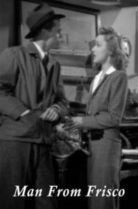Man from Frisco (1944)