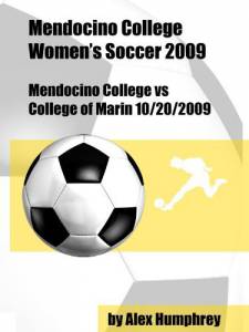 Mendocino College vs College of Marin Soccer 10/20/2009 () (2010)