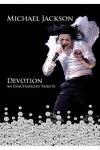 Michael Jackson: Devotion () (2009)