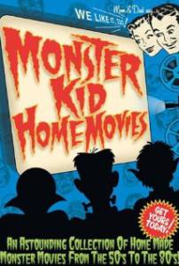 Monster Kid Home Movies () (2005)