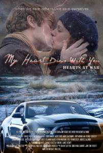 My Heart Dies with You: Hearts at War (2016)