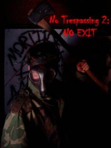 No Trespassing 2: No Exit () (2004)