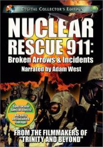 Nuclear Rescue 911: Broken Arrows & Incidents () (2001)