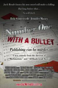 Number One with a Bullet (2009)