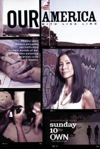 Our America with Lisa Ling () (2011 (2 ))
