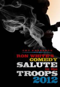 Ron White Comedy Salute to the Troops 2012 () (2012)