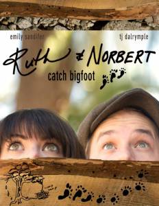 Ruth & Norbert Catch Bigfoot (2015)