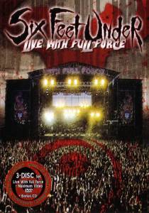 Six Feet Under: Live with Full Force () (2004)
