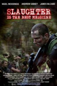 Slaughter Is the Best Medicine (2014)