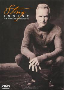 Sting: Inside - The Songs of Sacred Love () (2003)