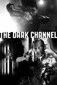 The Dark Channel (2016)