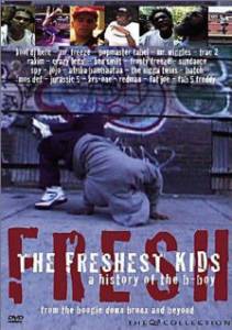 The Freshest Kids () (2002)