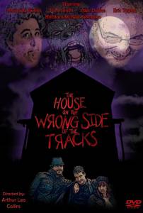 The House on the Wrong Side of the Tracks (2013)
