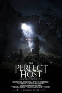 The Perfect Host: A Southern Gothic Tale (2016)